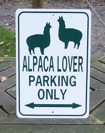 Alpaca Lover Parking Only Sign